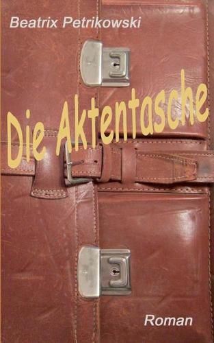 Cover image for Die Aktentasche