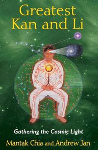 Cover image for Greatest Kan and Li: Gathering the Cosmic Light