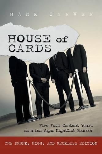 Cover image for House of Cards: Five Full Contact Years as a Las Vegas Nightclub Bouncer