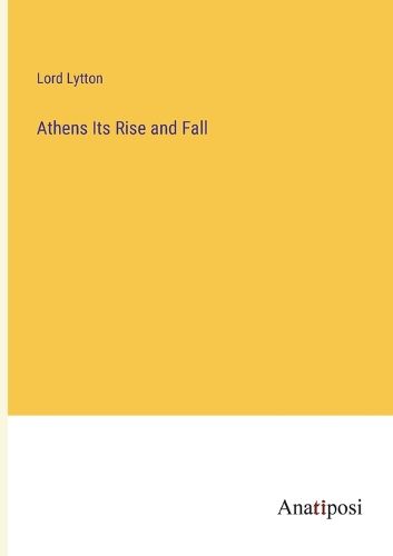 Cover image for Athens Its Rise and Fall