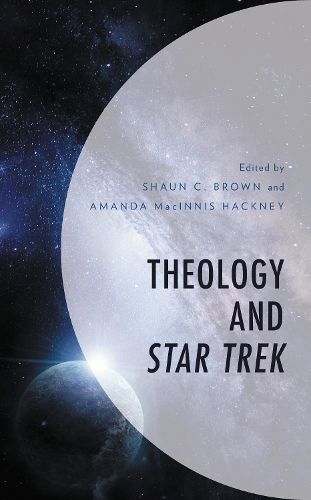 Cover image for Theology and Star Trek