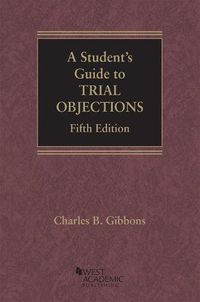 Cover image for A Student's Guide to Trial Objections