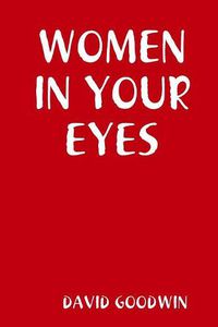 Cover image for Women in Your Eyes