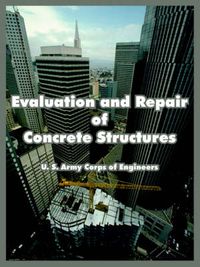 Cover image for Evaluation and Repair of Concrete Structures