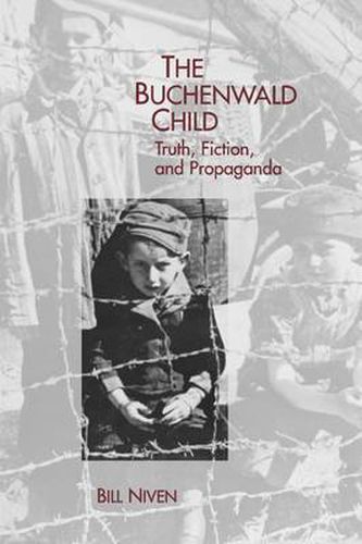 Cover image for The Buchenwald Child: Truth, Fiction, and Propaganda