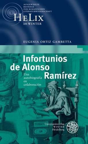 Cover image for Infortunios de Alonso Ramirez: Una Autobiografia En Colaboracion