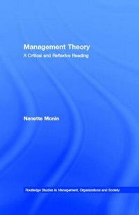 Cover image for Management Theory: A Critical and Reflexive Reading