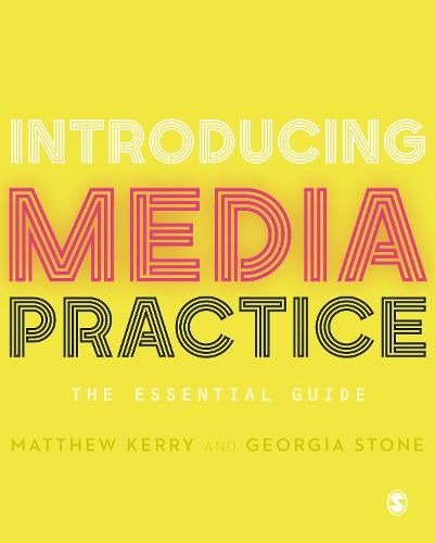 Cover image for Introducing Media Practice: The Essential Guide