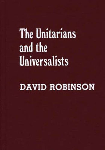 The Unitarians and Universalists