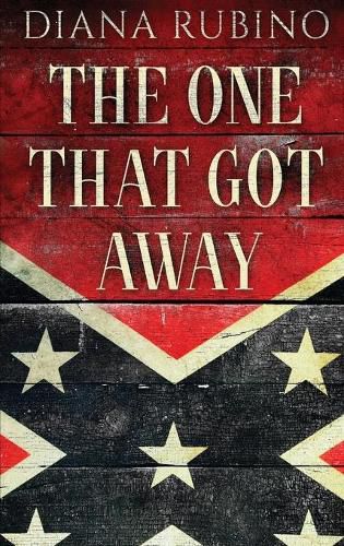 The One That Got Away: John Surratt, the conspirator in John Wilkes Booth's plot to assassinate President Lincoln