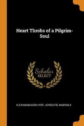 Cover image for Heart Throbs of a Pilgrim-Soul