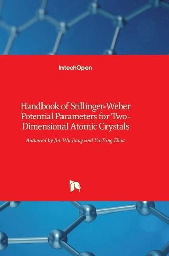 Cover image for Handbook of Stillinger-Weber Potential Parameters for Two-Dimensional Atomic Crystals