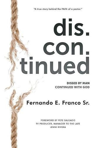 Cover image for Dis.Con.Tinued: Dissed by MAN Continued with GOD