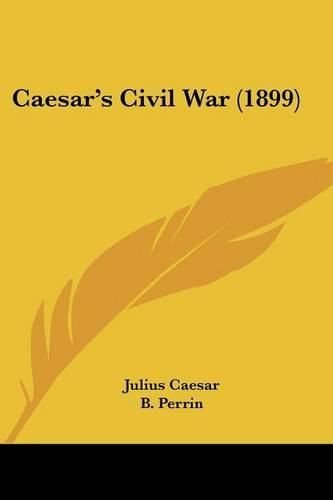 Cover image for Caesar's Civil War (1899)