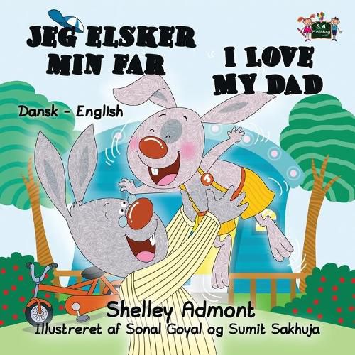 I Love My Dad: Danish English Bilingual Edition