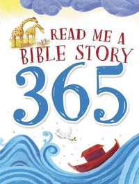 Cover image for Read Me a Bible Story 365