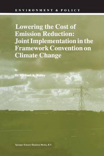 Cover image for Lowering the Cost of Emission Reduction: Joint Implementation in the Framework Convention on Climate Change