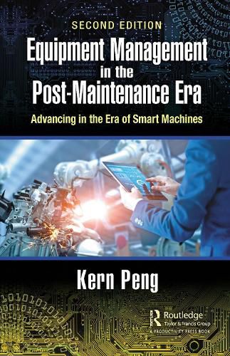 Cover image for Equipment Management in the Post-Maintenance Era: Advancing in the Era of Smart Machines