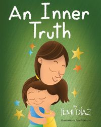 Cover image for An Inner Truth: Book On Self Empowerment and Emotional Intelligence For Kids