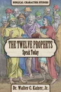 Cover image for Twelve Minor Prophet Speak Today