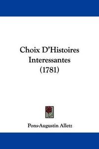 Cover image for Choix D'Histoires Interessantes (1781)