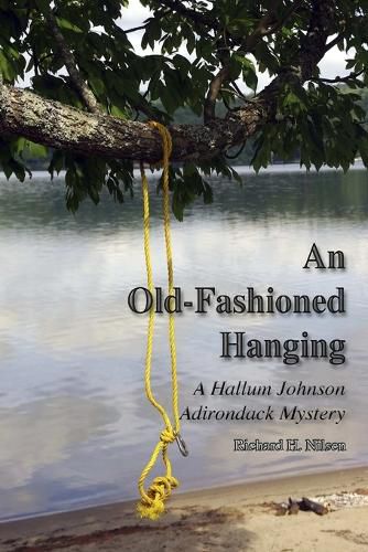 An Old-Fashioned Hanging: A Hallum Johnson Adirondack Mystery