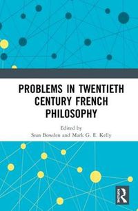 Cover image for Problems in Twentieth Century French Philosophy