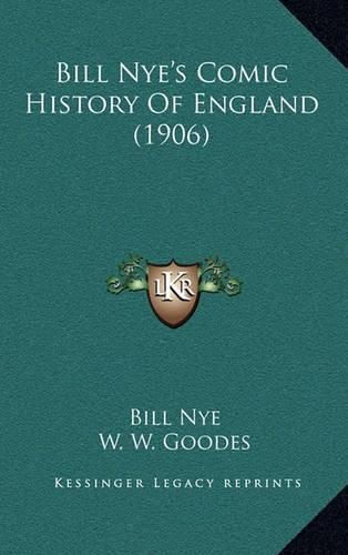 Bill Nye's Comic History of England (1906)