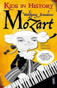 Cover image for Kids in History: Wolfgang Amadeus Mozart