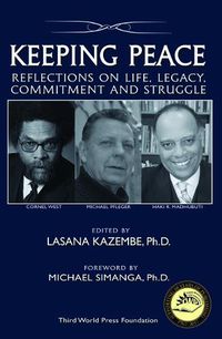 Cover image for Keeping Peace: Reflections on Life, Legacy, Commitment and Struggle