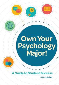 Cover image for Own Your Psychology Major!: A Guide to Student Success