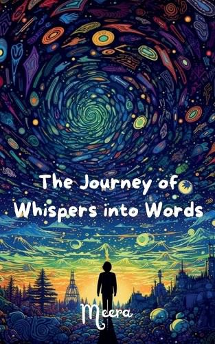 Cover image for The Journey Of Whispers Into Words