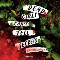 Cover image for Dead Girls Can't Tell Secrets