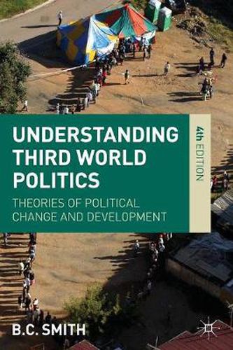 Cover image for Understanding Third World Politics: Theories of Political Change and Development