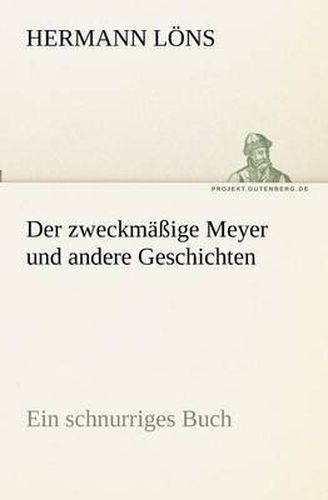 Cover image for Der zweckmassige Meyer und andere Geschichten