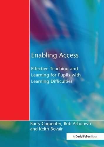 Cover image for Enabling Access: Effective Teaching and Learning for Pupils with Learning Difficulties
