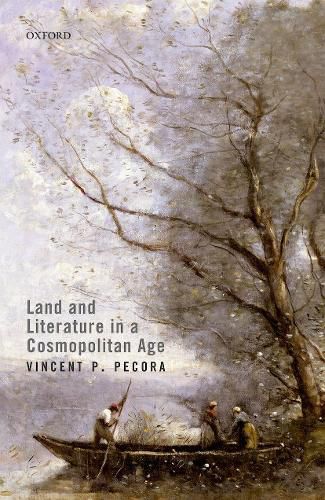 Cover image for Land and Literature in a Cosmopolitan Age