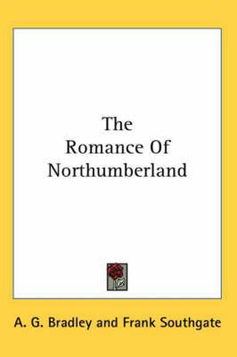 Cover image for The Romance of Northumberland