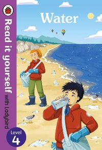 Cover image for Water: Read it yourself with Ladybird Level 4