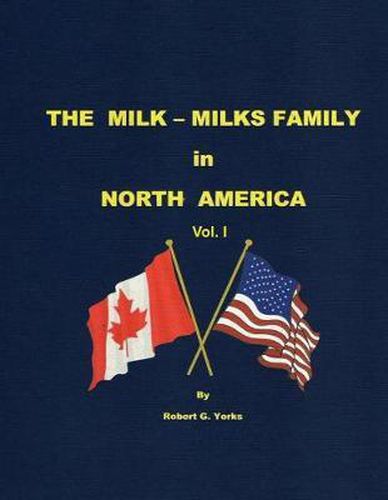 Cover image for The Milk-Milks Family in North America: Volume I