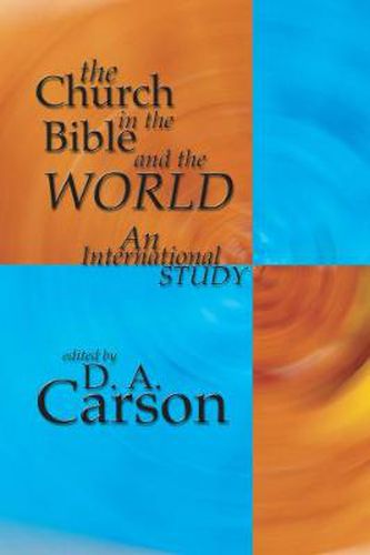 The Church in the Bible and the World: An International Study