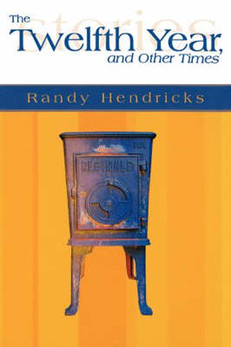 Cover image for THE Twelfth Year and Other Times