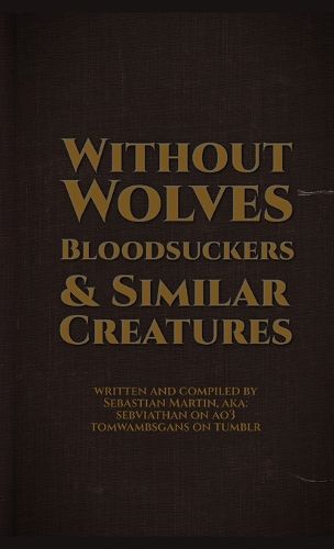Cover image for Without Wolves, Bloodsuckers, & Similar Creatures