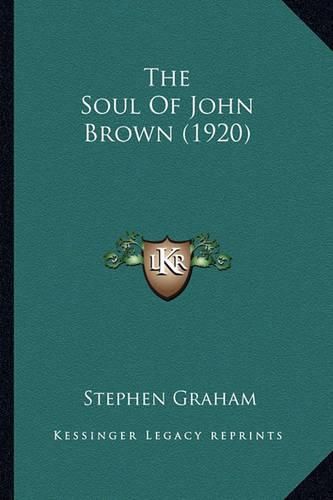 The Soul of John Brown (1920) the Soul of John Brown (1920)