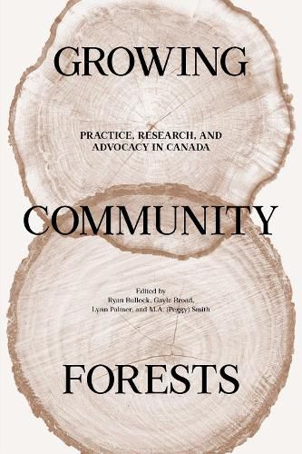 Growing Community Forests: Practice, Research, and Advocacy in Canada