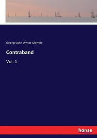 Cover image for Contraband: Vol. 1