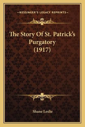 The Story of St. Patrick's Purgatory (1917)