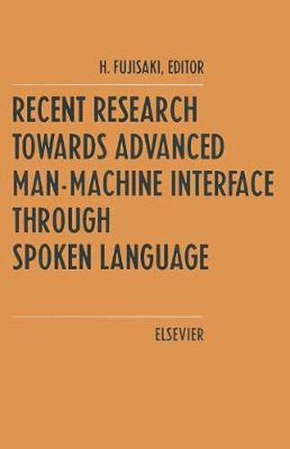 Cover image for Recent Research Towards Advanced Man-Machine Interface Through Spoken Language