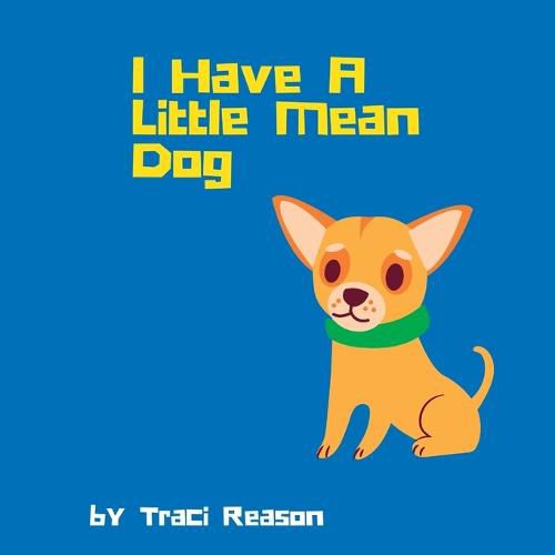 Cover image for I Have A Little Mean Dog