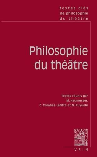 Cover image for Textes Cles de Philosophie Du Theatre